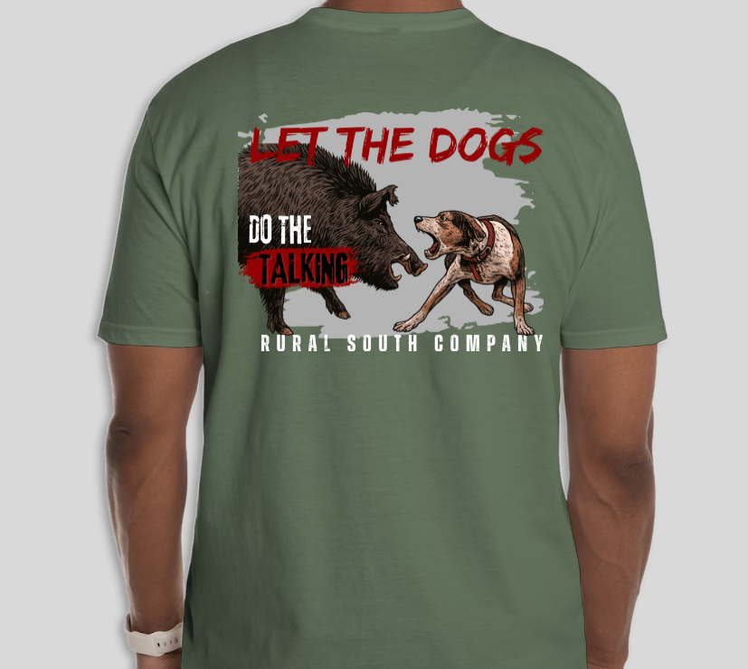 Let the Dogs Do the Talking Tee