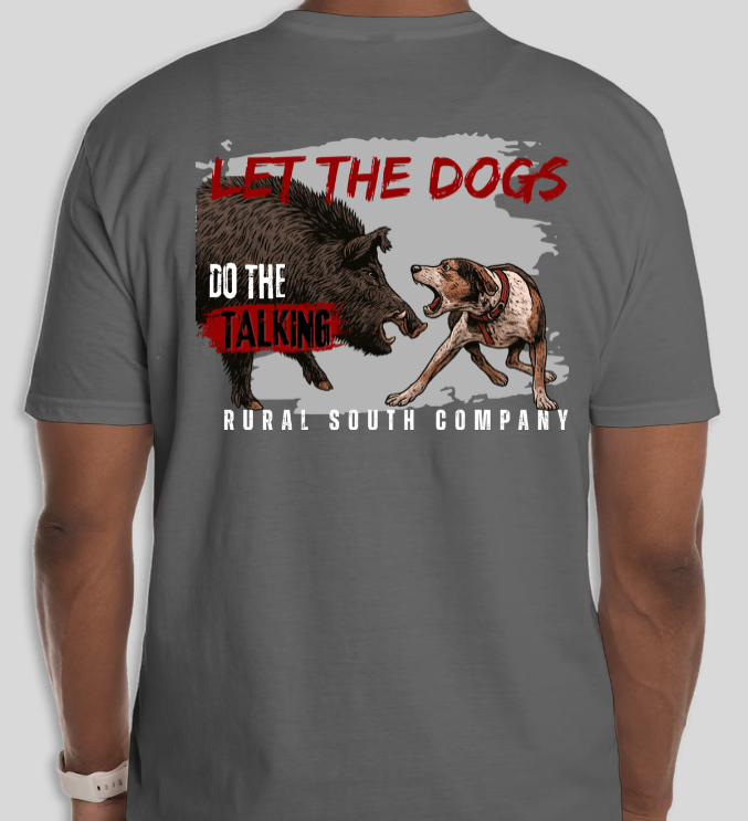 Let the Dogs Do the Talking Tee